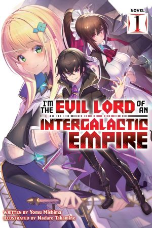 I'm the Evil Lord of an Intergalactic Empire!