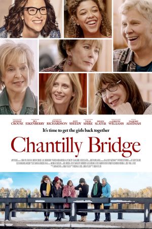 Chantilly Bridge - Einige Freundschaften bleiben ein Leben lang
