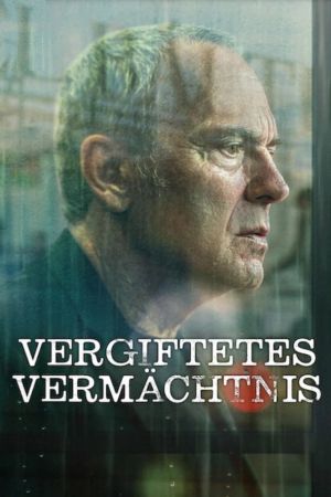Vergiftetes Vermächtnis