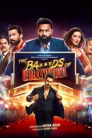 The Ba***ds of Bollywood