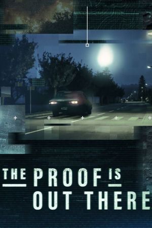 The Proof is Out There - Auf den Spuren des Unerklärlichen