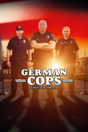 German Cops – Einsatz in Amerika