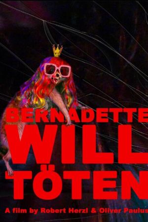 Bernadette will töten