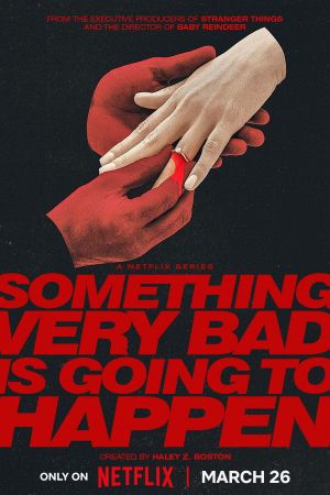 Something Very Bad Is Going to Happen
