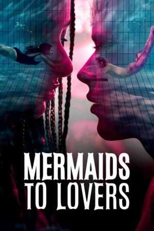 Mermaids to Lovers