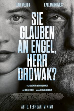 Sie glauben an Engel, Herr Drowak?